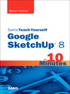 Sams Teach Yourself Google SketchUp 8 in 10 Minutes (eBook)